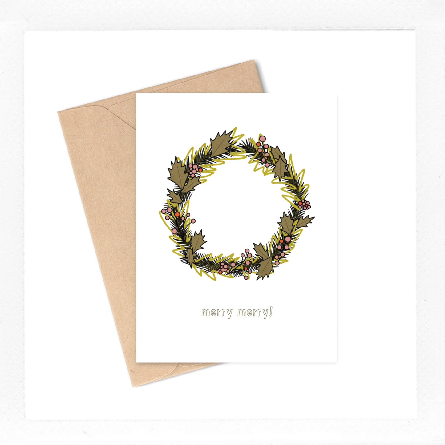 This card features a very merry Christmas wreath with the text 'merry merry!" It's the perfect Christmas card for anyone in your life!