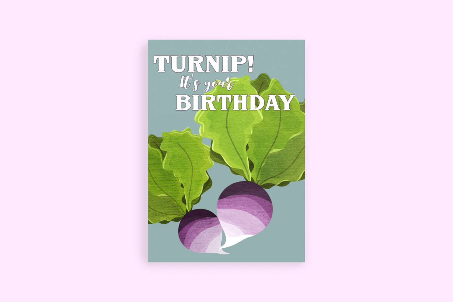 Turnip Birthday Card