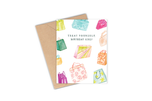 This greeting card features a drawing of a collection of colorful, cheerful shopping bags with the phrase "Treat yourself, birthday girl!". Perfect for your friend who loves to shop every chance she gets.