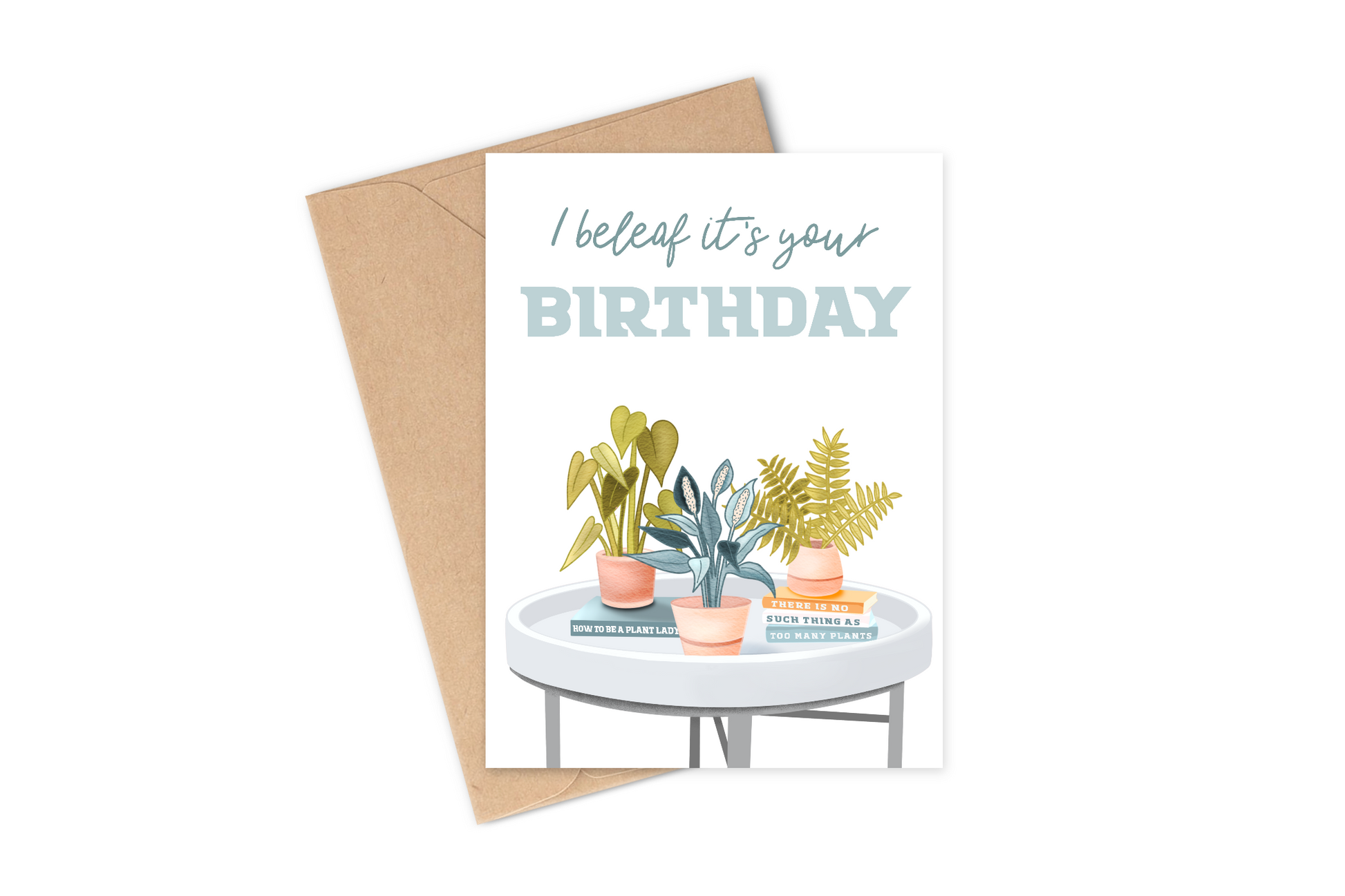 This greeting card makes an excellent pairing with any gift for your plant-loving friend.     Details: Hand-illustrated drawing of 3 potted plants sitting atop a coffee table with books. The main text says "I beleaf it's your birthday" and there are some cute hidden messages on the books. The ones on the right say 'there is no such thing as too many plants' and on the left it says 'how to be a plant lady'. Your friend, family member or coworker is sure to love this card!